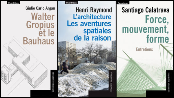 Livres : Calatrava, Gropius, autant d’aventures spatiales de la raison ?