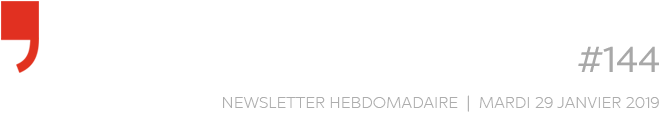 Chroniques d'architecture | Newsletter Hebdomadaire | #144 | Mardi 29 janvier 2019