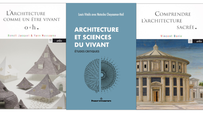 Livres – L’Architecture, science sacrée du vivant ?