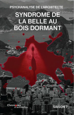 Syndrome de la Belle au bois dormant | Psychanalyse de l’architecte – saison 7