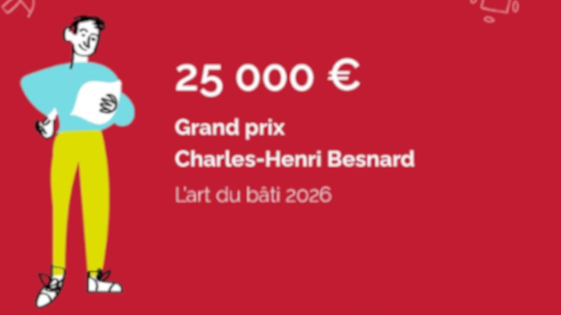 Prix Charles-Henri Besnard 2026 : appel à l’innovation dans l’architecture