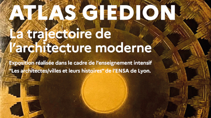 Atlas Giedion, la trajectoire de l'architecture moderne