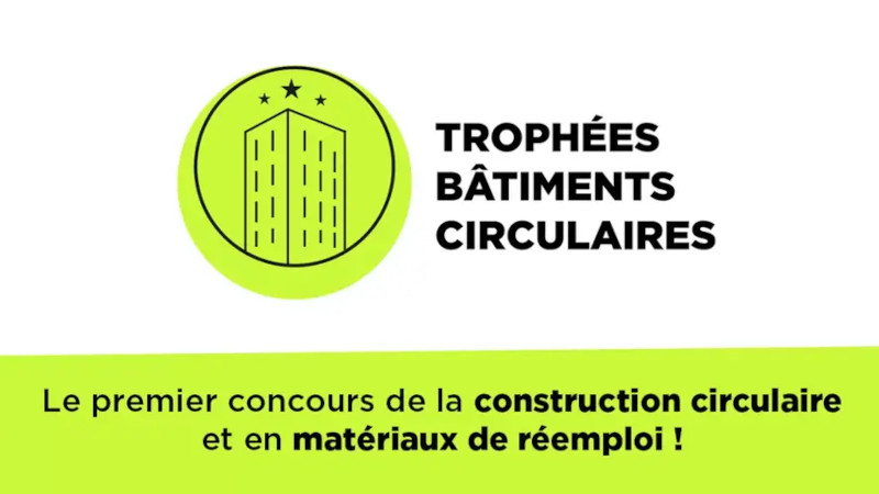 6ème édition des Trophées Bâtiments Circulaires