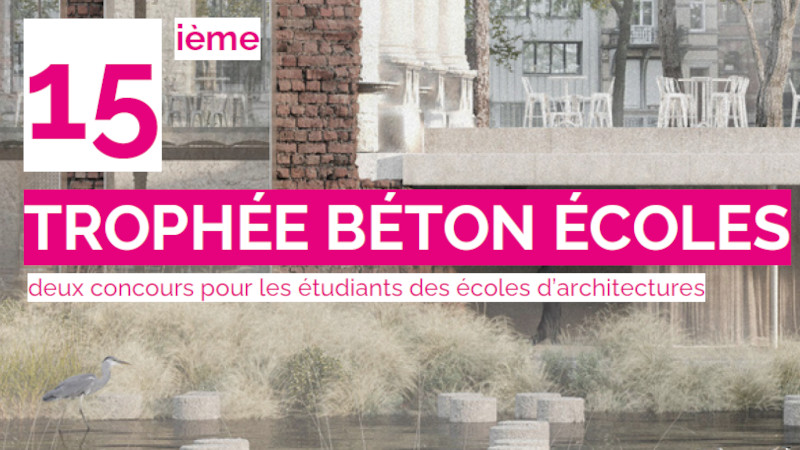 Trophée béton Ecoles 2026 : PFE &amp; Studio