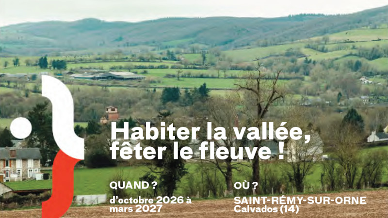 Appel à candidatures – Habiter la vallée, fêter le fleuve à St-Rémy-sur-Orne