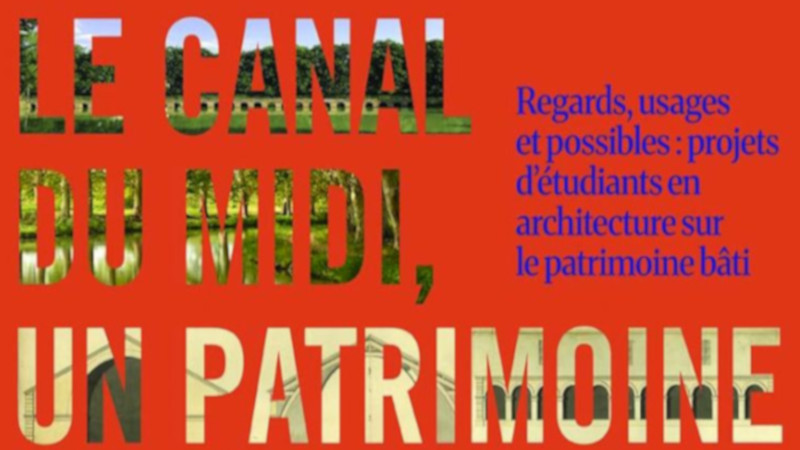 Le canal du Midi, un patrimoine à réinventer